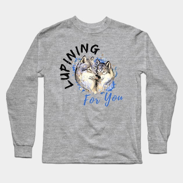 Lupining for you back design with black text with wolf couple (MD23QU001d) Long Sleeve T-Shirt by Maikell Designs